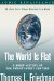 The World Is Flat : A Brief History of the Twenty-first Century cover