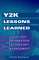 Y2K Lessons Learned : A Guide to Better Information Technology Management cover
