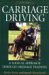 Carriage Driving : A Logical Approach Through Dressage Training cover