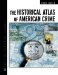 The Historical Atlas Of American Crime cover