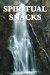 Spiritual Snacks cover