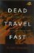 Dead Travel Fast cover