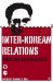 Inter-Korean Relations : Problems and Prospects cover