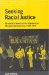 Seeking Racial Justice : An Insider's Memoir Of Aboriginal Advancement, Assimiliation And Integration Support Groups, 1938 To 1978 cover