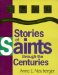 Stories of Saints Through the Centuries cover