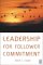 Leadership for Follower Commitment cover