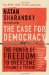 The Case For Democracy : The Power Of Freedon to Overcome Tyranny And Terror cover
