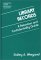 Library Records : A Retention and Confidentiality Guide cover