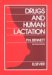 Drugs and Human Lactation : A Comprehensive Guide to the Content and Consequences of Drugs, Micronutrients, Radiopharmaceuticals, and Environmental and Occupational Chemicals in cover