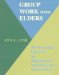 Group Work With Elders : 50 Therapeutic Exercises for Reminiscence, Validation, and Remotivation cover