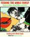 Feeding the Whole Family : Cooking With Whole Foods  Recipes for Babies, Young Children, and Their Parents cover