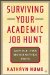 Surviving Your Academic Job Hunt : Advice For Humanities PhDs cover