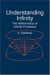  Understanding Infinity: The Mathematics of Infinite Processes