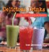 Delicious Drinks to Sip, Slurp, Gulp & Guzzle cover