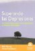 Superando Las Depresiones / Creating Optimism:A Proven, 7 Step Program for Overcoming Depression : Las Siete Claves Para Crear Optimismo Y Disfrutar De La Vida cover
