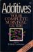 Additives : Your Complete Survival Guide cover