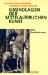 Grundlagen Der Mittelalterlichen Kunst : Eine Quellenkunde cover