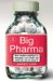 Big Pharma : Exposing the Global Healthcare Agenda cover