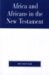 Africa And Africans in the New Testament cover