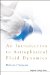 An Introduction to Astrophysical Fluid Dynamics cover