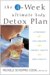 The 4-week Ultimate Body Detox Plan: A Program for Greater Energy, Health And Vitality
