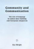 Community and Communication : The Role of Language in Nation State Building and European Integration [Click for larger image]