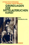 Grundlagen Der Mittelalterlichen Kunst : Eine Quellenkunde [Click for larger image]