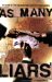 As Many Liars : The Story of the 1995 Manitoba Vote-splitting Scandal cover