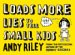  Loads More Lies to Tell Small Kids