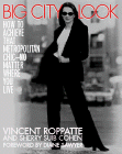 Big City Look : New York City, Los Angeles, Chicago, Washington, D.C., Dallas, Atlanta  How to Achieve That Metropolitan Chic--No Matter Where You Live [Click for larger image]
