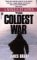 The Coldest War : A Memoir of Korea cover