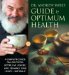 Dr. Andrew Weil's Guide to Optimum Health : A Complete Course on How to Feel Better, Live Longer, and Enhance Your Health Naturally cover