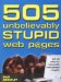 505 Unbelievably Stupid Web Pages cover