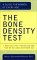 The Bone Density Test
