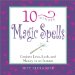 10-Minute Magic Spells : Conjure Love, Luck, and Money in an Instant cover