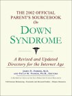 The 2002 Official Parent's Sourcebook on Down Syndrome [Click for larger image]