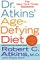  Dr. Atkin's Age-Defying Diet