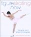 Figure Skating Now : Olympic and World Champions cover