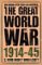 The Great World War 1914-1945 : Who Won, Who Lost cover