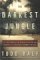 The Darkest Jungle : The True Story of the Darien Expedition and America's Ill-Fated Race to Connect the Seas cover