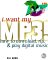 I Want My Mp3! : How to Download, Rip, and Play Digital Music cover