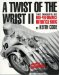A Twist of the Wrist : The Basics of High-Performance Motorcycle Riding cover
