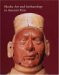  Moche Art and Archaeology in Ancient Peru