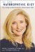New Naturopathic Diet : How to Manage Your Weight, Prevent Illness and Achieve Optimum Health cover