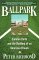  Ballpark: Camden Yards and the Building of an American Dream