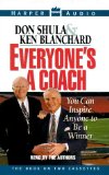 Everyone's a Coach : You Can Inspire Anyone to Be a Winner [Click for larger image]