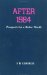After 1984 : Prospects for a Better World cover