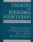 Cognitive and Behavioral Interventions : An Empirical Approach to Mental Health Problems cover