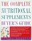  Complete Nutritional Supplements Buyers Guide