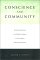 Conscience and Community : Revisiting Toleration and Religious Dissent in Early Modern England and America cover